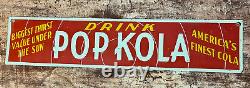 Vintage Drink POP KOLA Soda Sign America's Finest Cola Tin Metal Rare! 14x3