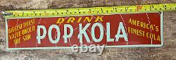 Vintage Drink POP KOLA Soda Sign America's Finest Cola Tin Metal Rare! 14x3